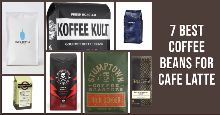 7 Best Coffee Beans for Latte (2023)