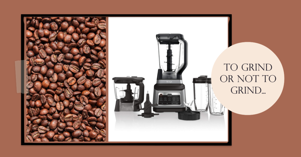 Can I grind coffee beans in ninja