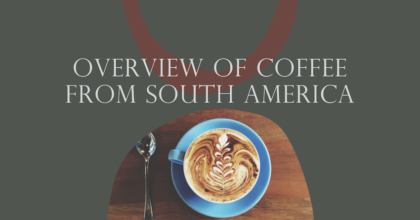 south american coffee