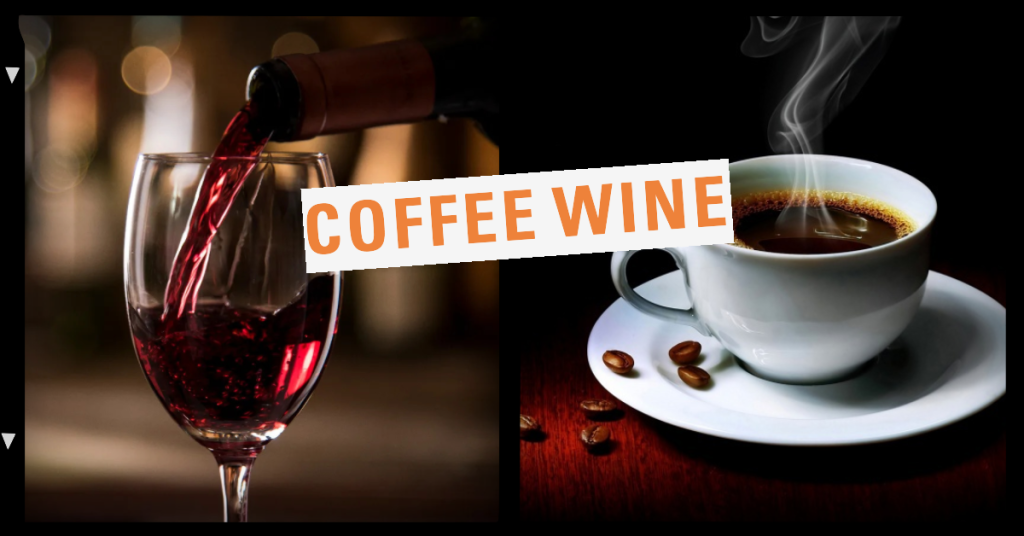 coffee wine