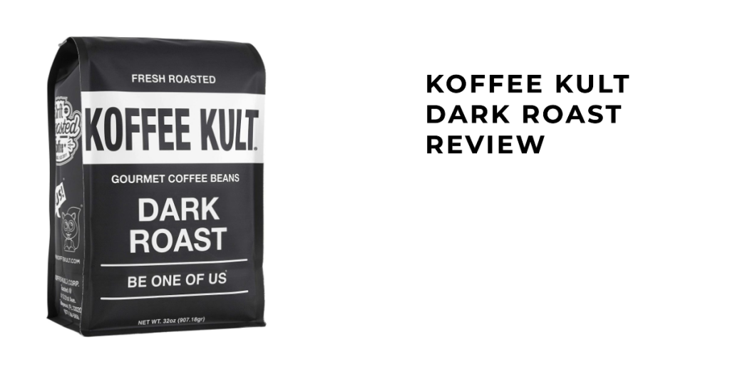 koffee kult dark roast review