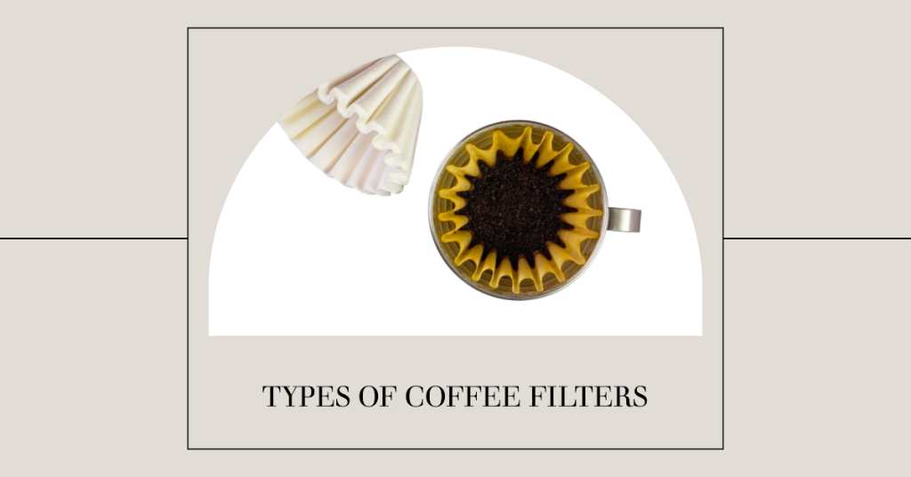 types of coffee filters